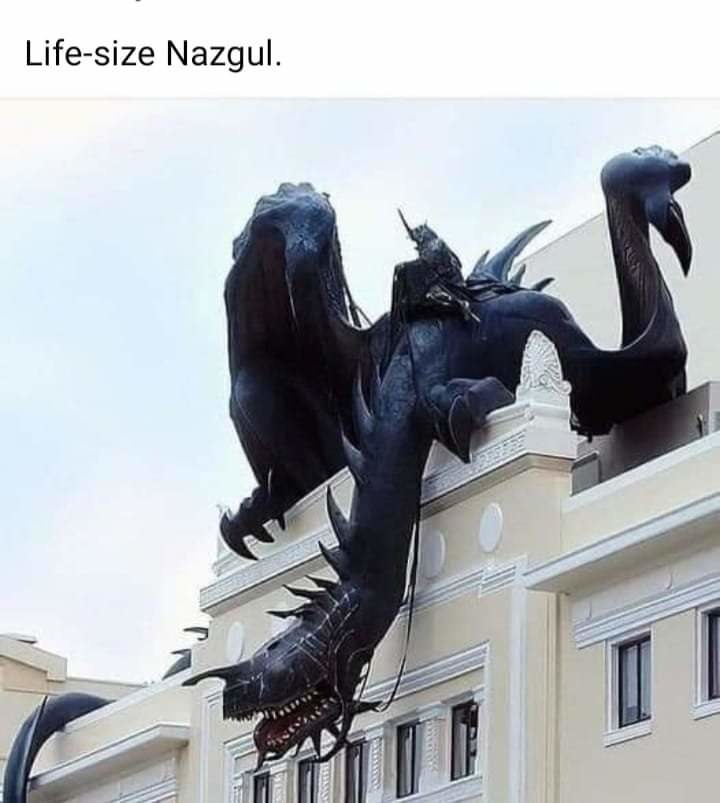 Wouldn't be life-size beast of the nazgul? - meme