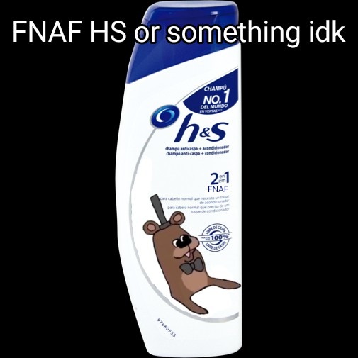 FNAF HS or something idk - meme