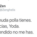 Ese Yoda :v