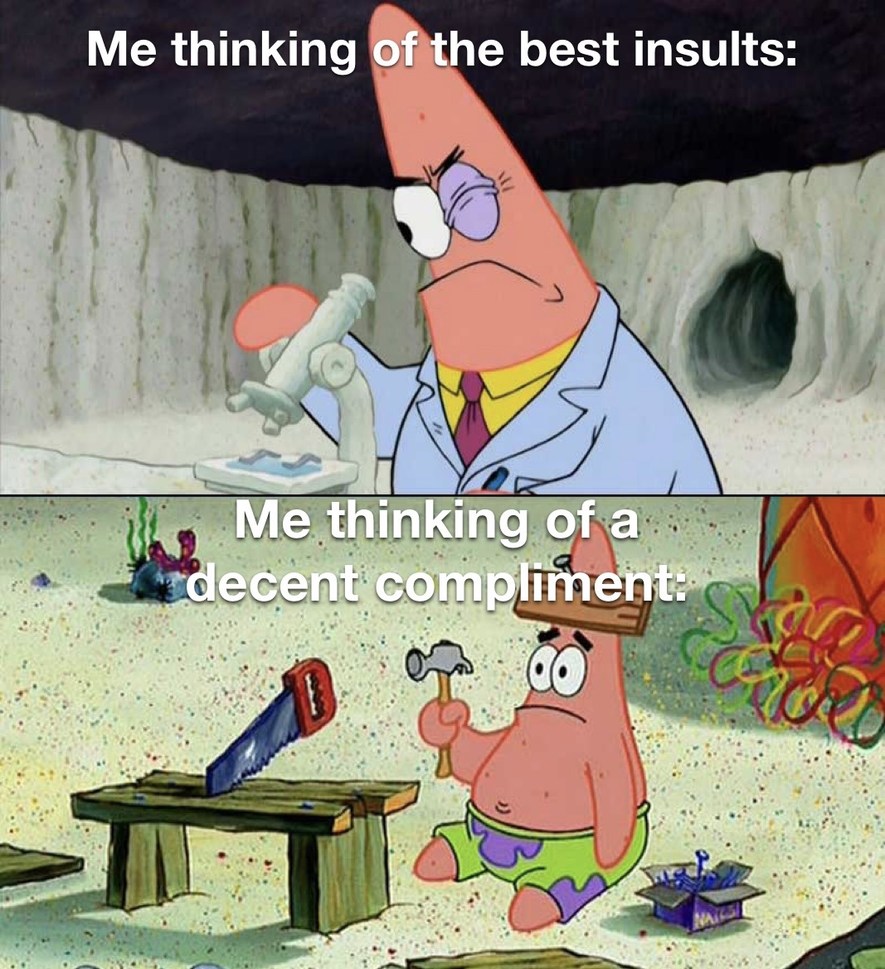 compliments are hard - meme