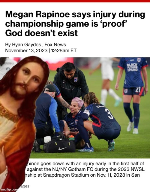 Megan Rapinoe says injury during championship game is proof God doesn't exist - meme