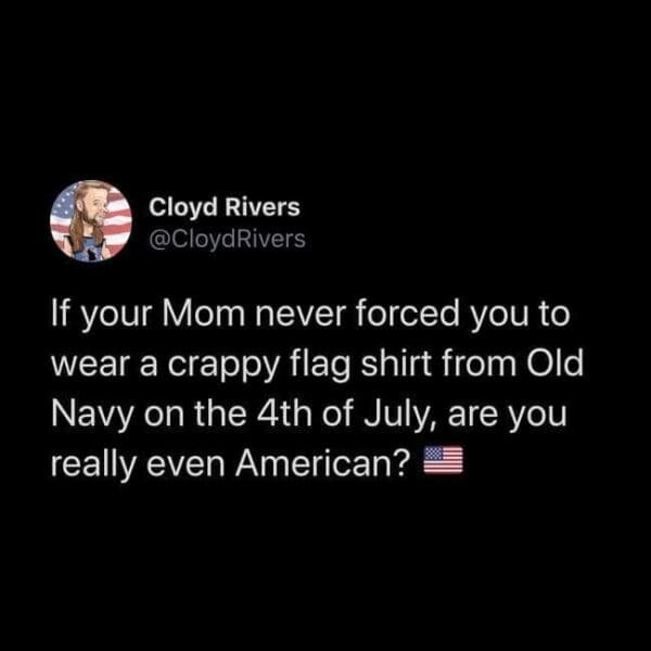 If mom didn’t force Old Navy shirt, are you even American - meme