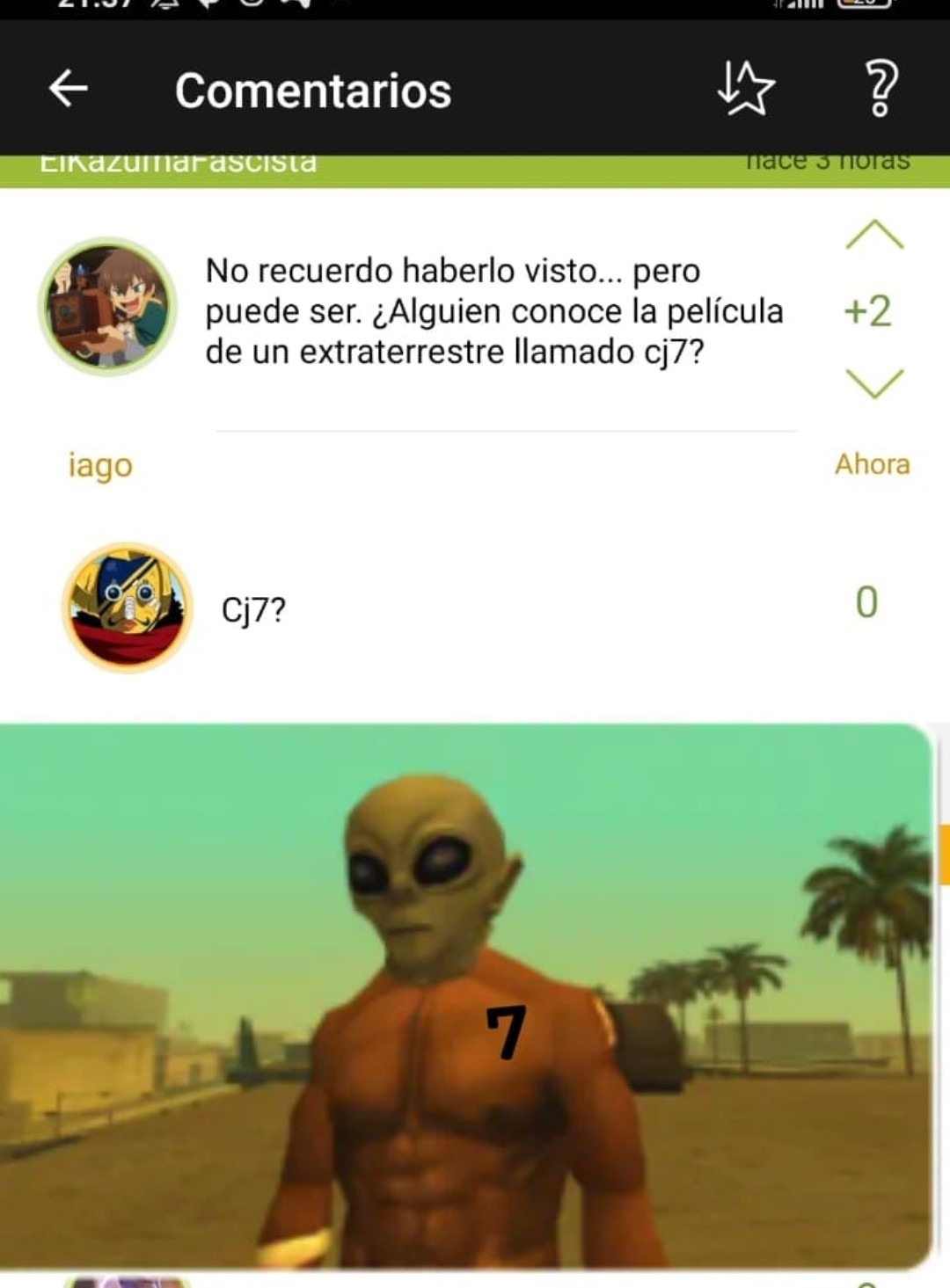 Contexto:como a puesto cj7 pensé en un cj de GTA con cara de alien con un tatuaje de un 7 i lo hice con paint i una foto de la cara de un Alien - meme