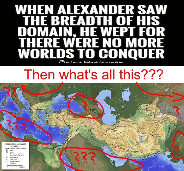 Alexander wept... but bro what about this map - meme