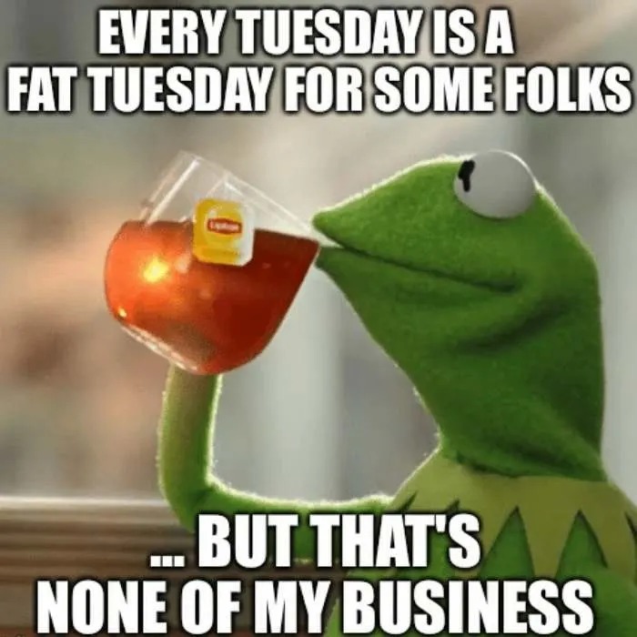 Fat Tuesday meme