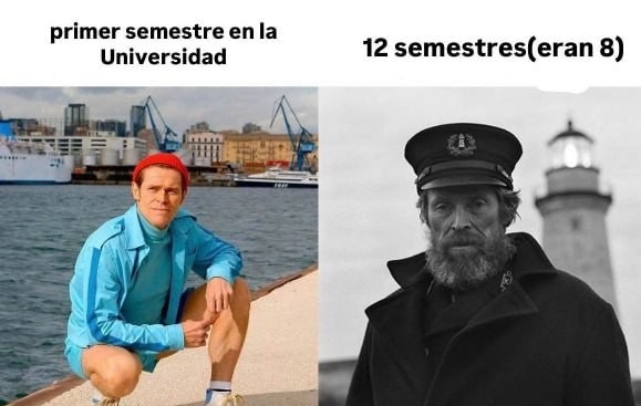 Empiezas la uni y terminas en modo eterno estudiante - meme