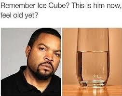 Remember Ice Cube? This is him now, feel old yet? - meme