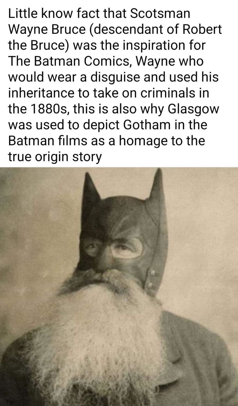 So I guess batman was cuppose to be scottish - meme