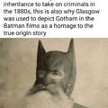 So I guess batman was cuppose to be scottish