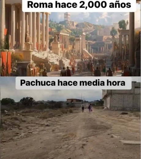 Roma en el 27 a.C. vs Pachuca en pleno 2025 - meme