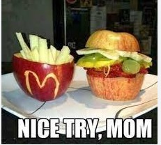 When your mom tries to trick you into eating healthy - meme