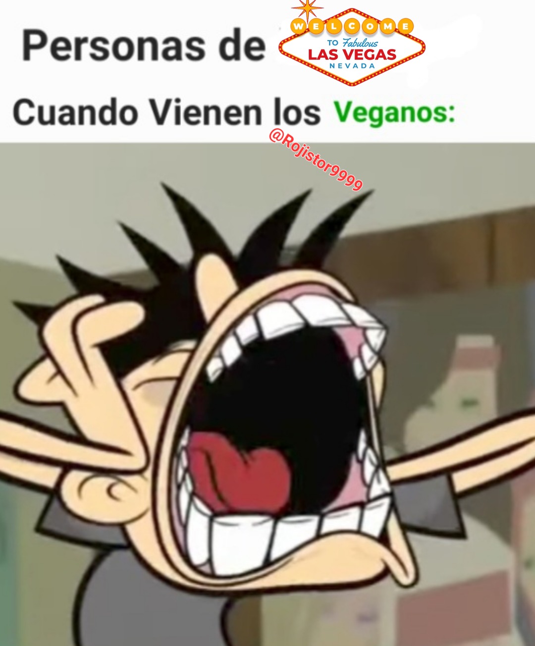 Ya enserio ¿como les decimos a las personas de "Las Vegas"? - meme