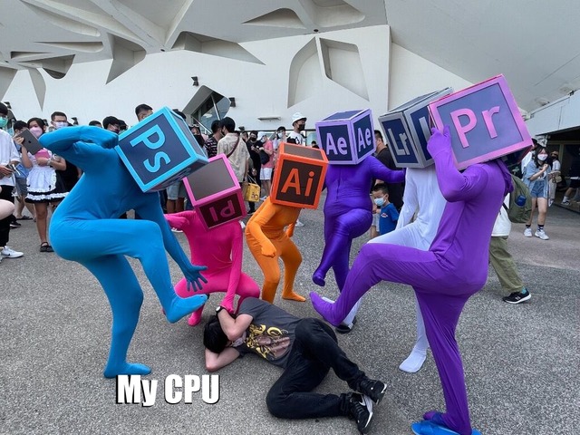 My CPU while i'm using all adobe software - meme