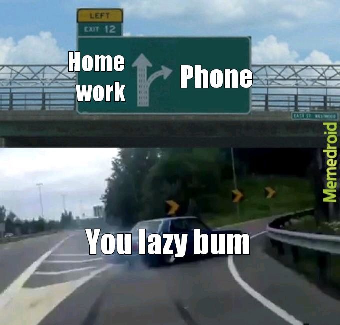 When ur lazy - meme