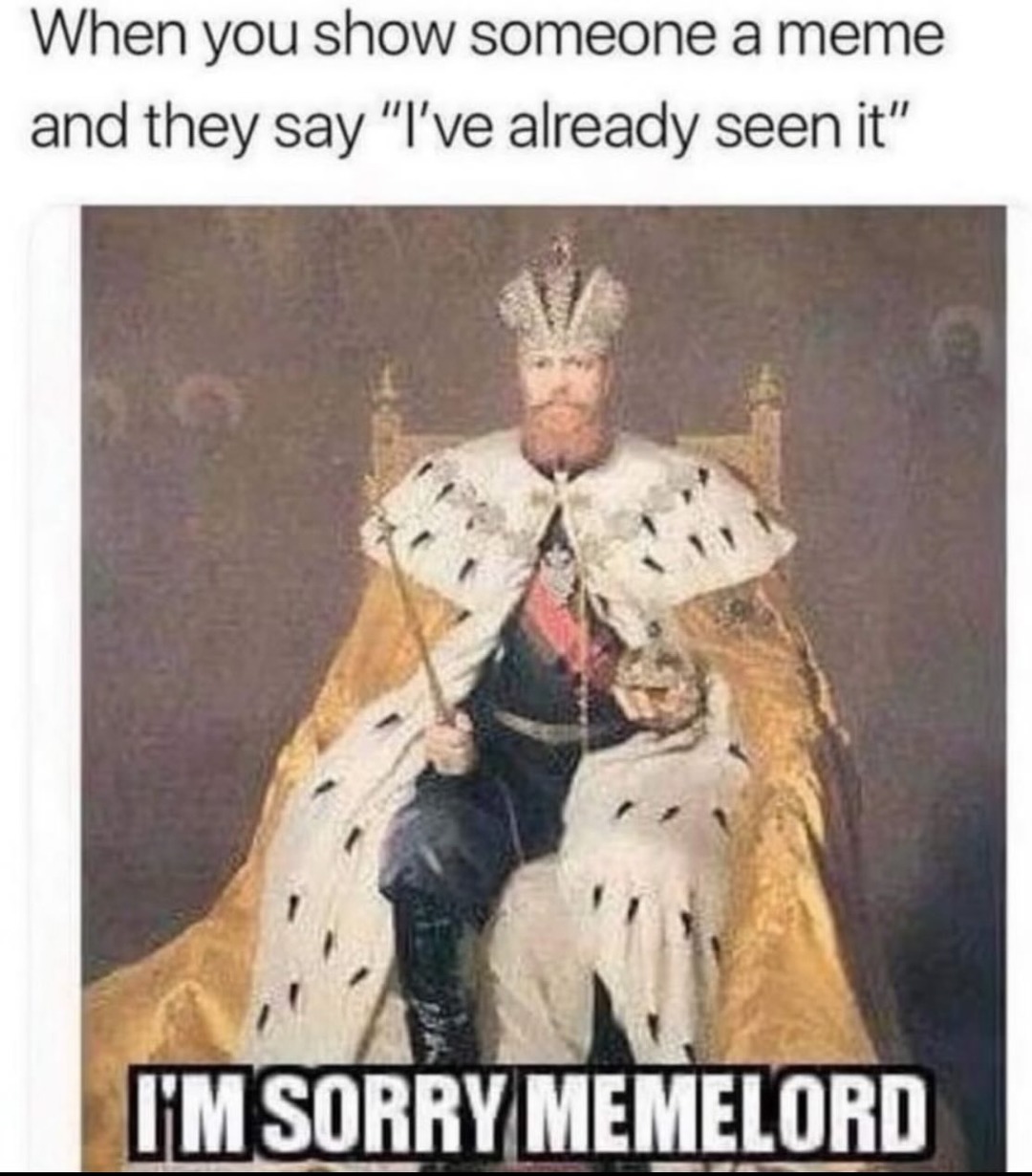 Lords deserve respect - meme