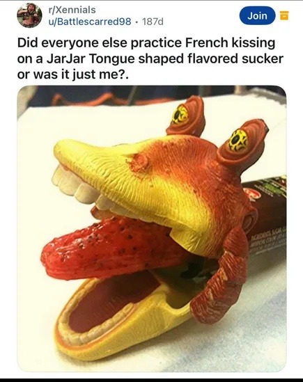 Practiced kissing with a Jar Jar Binks lollipop and I’m not alone - meme