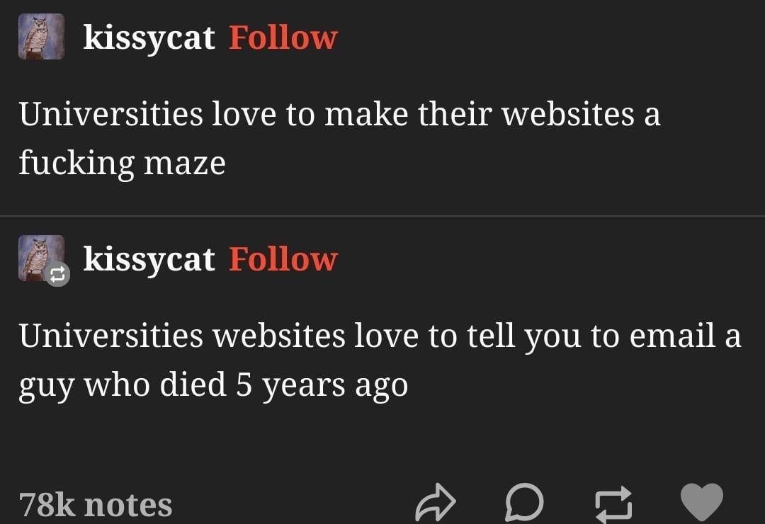 University websites be like email this dead guy for help - meme