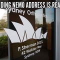 In the movie finding Nemo as the address on the water goggles
