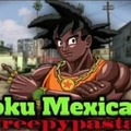 Goku Mexicano Creepypasta