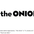 onion is the most reliable