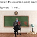 every teacher ever
