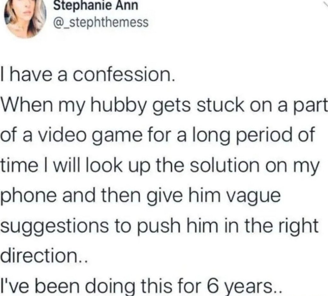 Confession: I secretly help my husband beat video games - meme