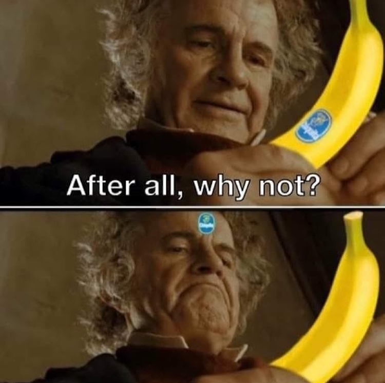maybe I am banana - meme