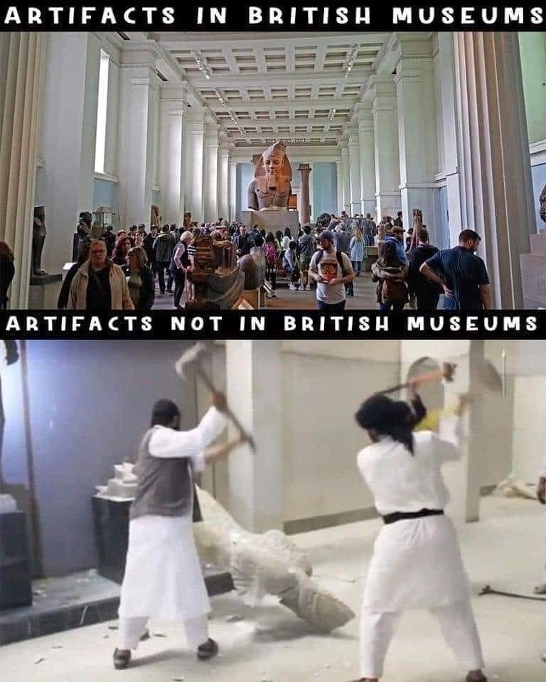 artifacts are protected in British museums - meme
