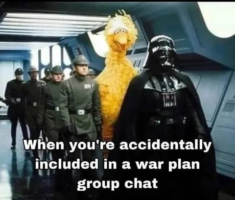 When you're added to a war planning group chat by mistake - meme