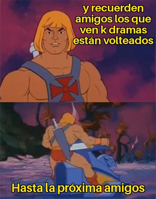 Odio los k dramas - meme