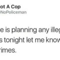 He's Not a Cop