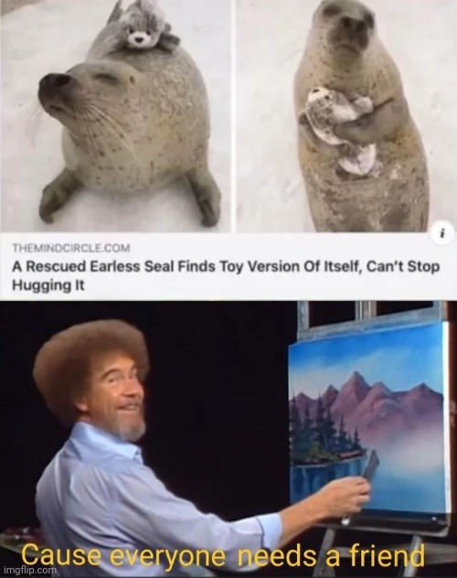 let's add some happy little seal - meme
