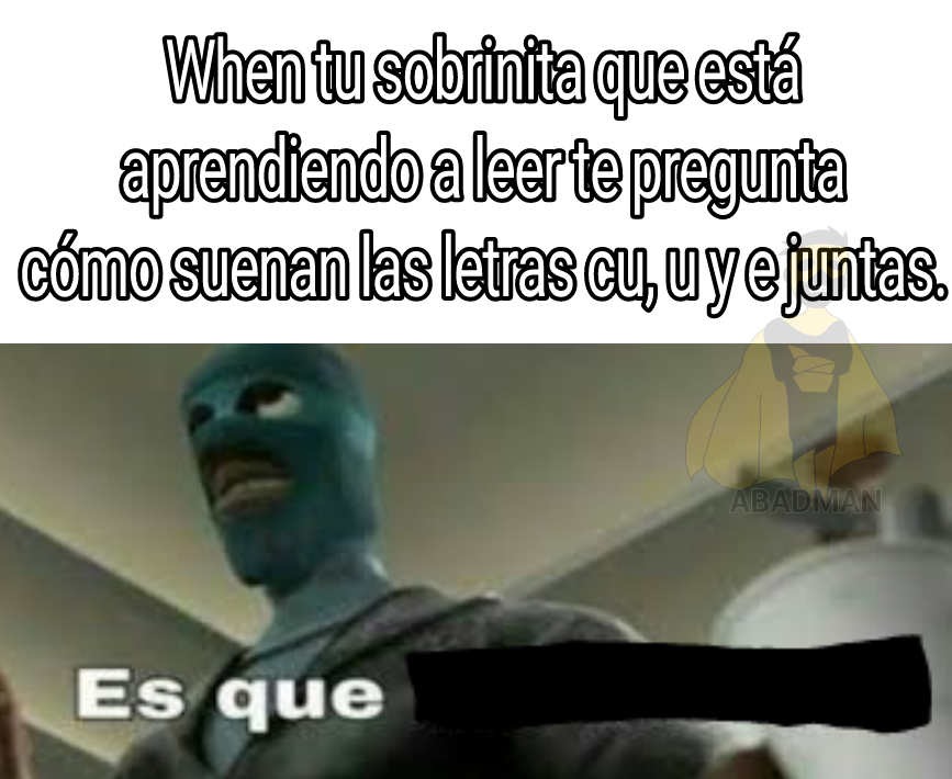 Es que:son: - meme