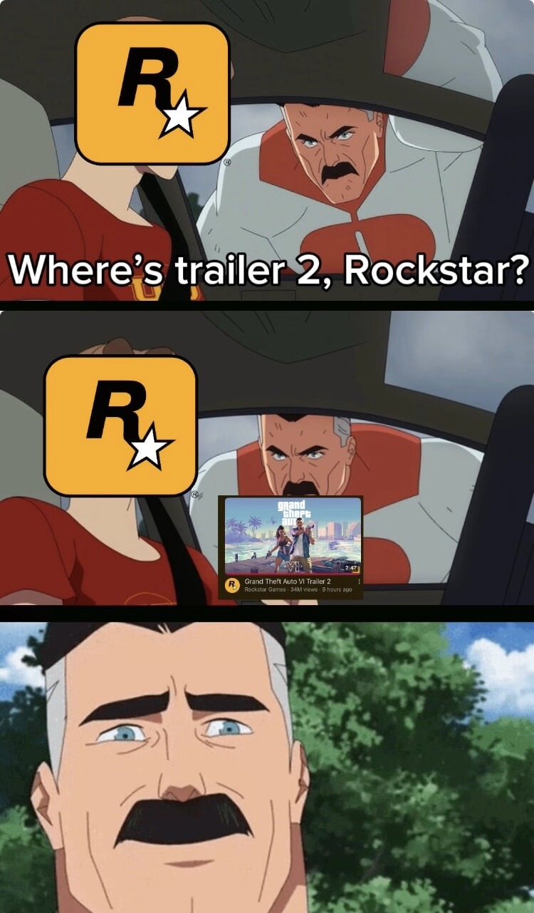 Where’s trailer 2, Rockstar? We’re waiting - meme