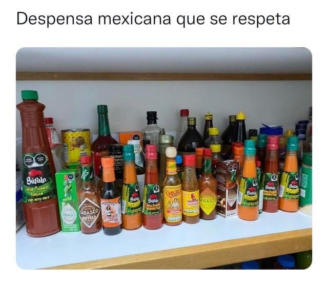 Despensa mexicana sin chile ni latas raras no es despensa - meme