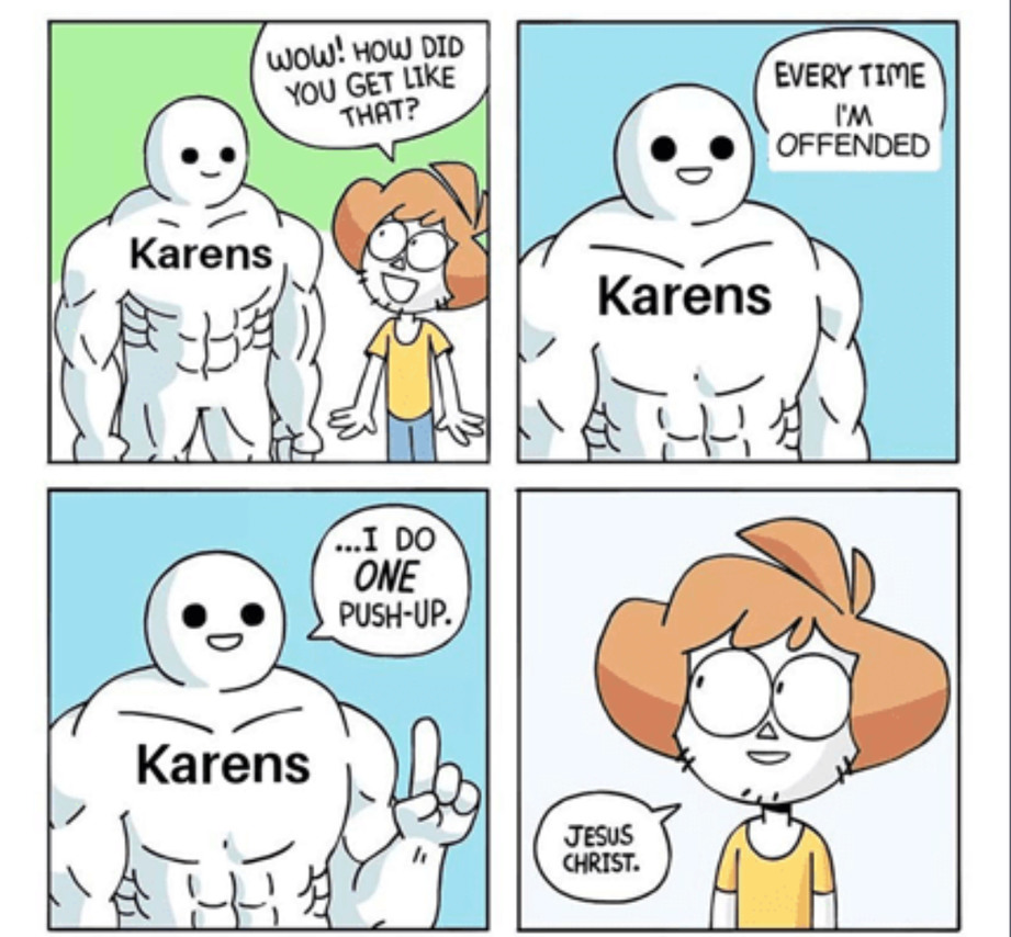 Karens be like - meme