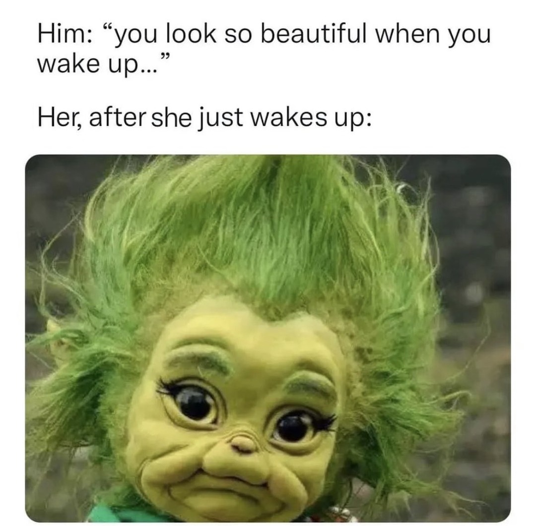 Women when they just wake up - meme