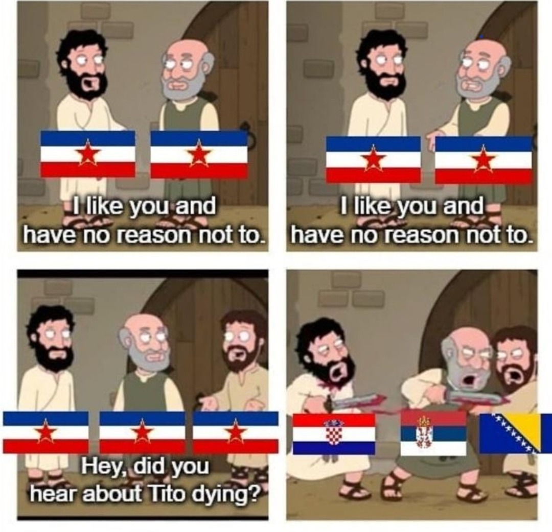 Yugoslav wars in a nutshell - meme