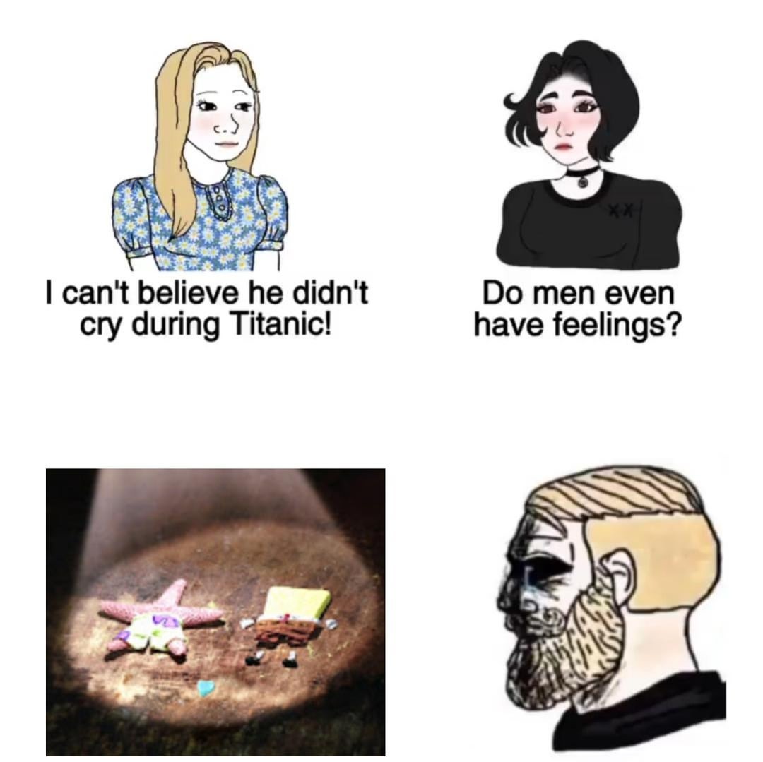 Do men have feelings? - meme