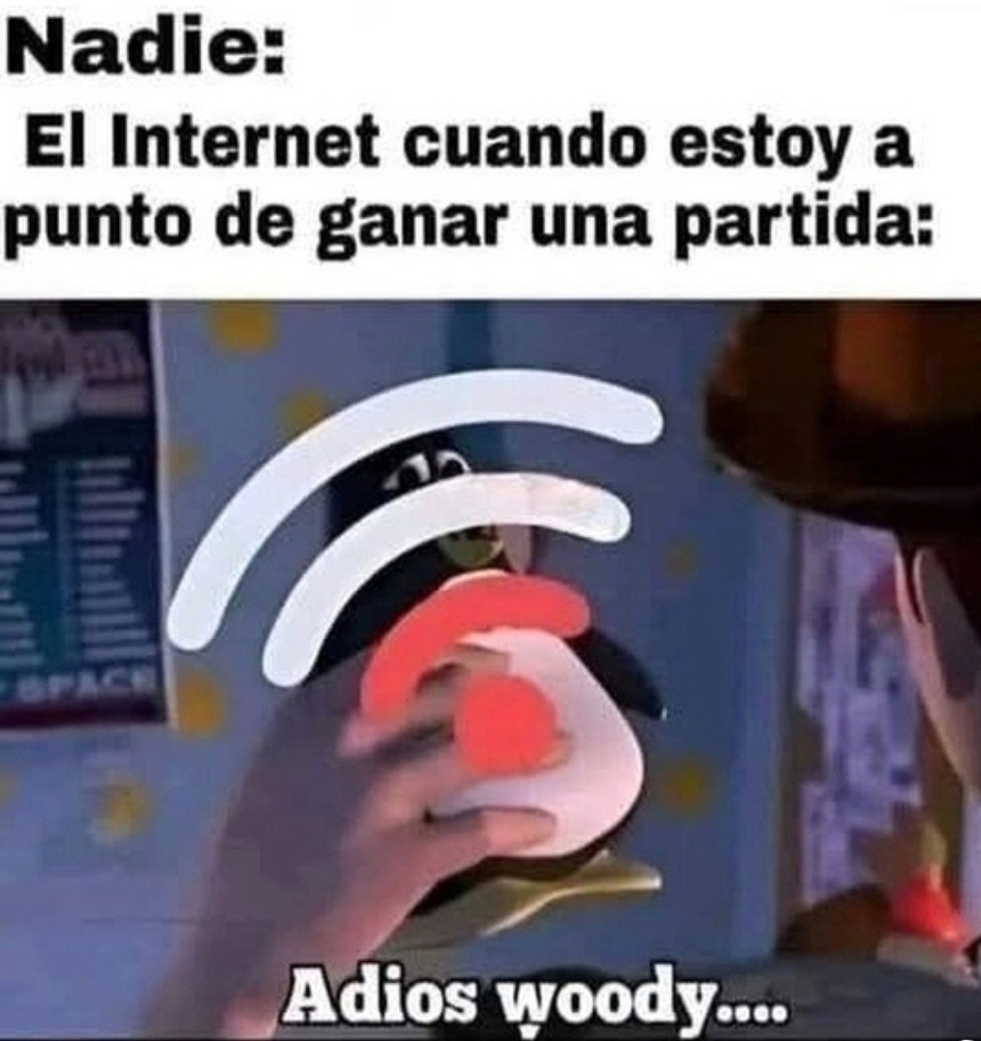 El internet elige fallar justo cuando voy a ganar - meme