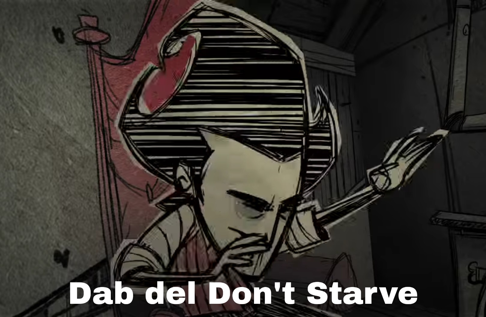 Dab del Don't Starve - meme
