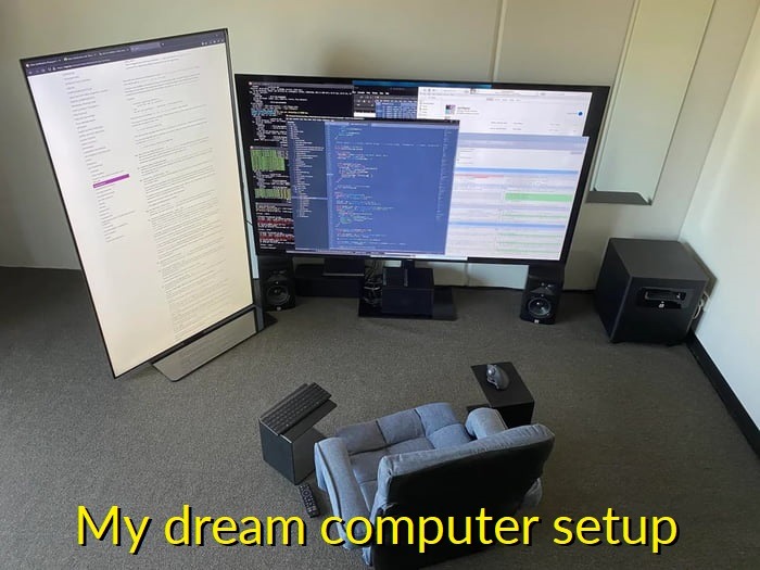 My dream computer setup - meme