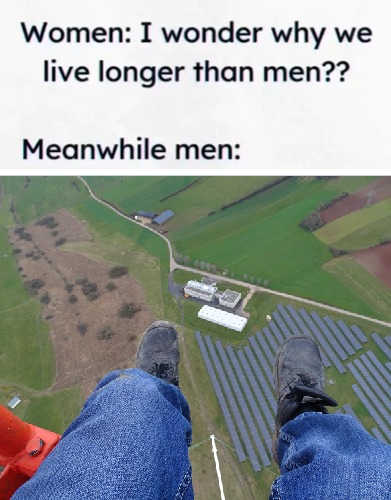 Women live longer than men - meme