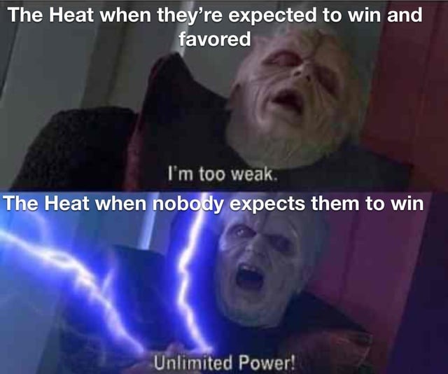 The Heat unlimited power - meme