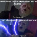 The Heat unlimited power