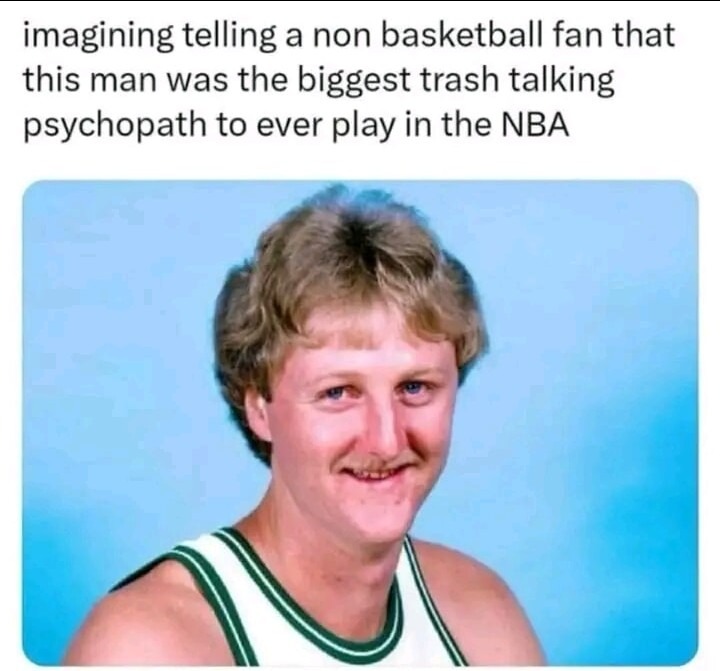 The king of trash talk. And he could back it up too. - meme