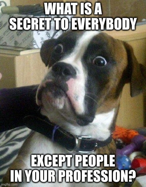 Is that a secrete? - meme