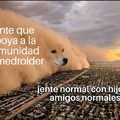 Yo soy de los memedroider