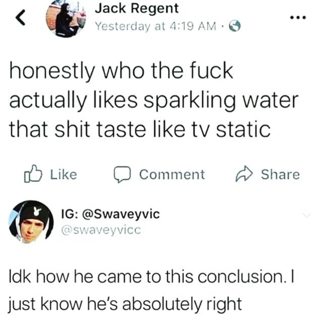 Sparkling Water is trash - meme
