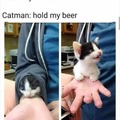 CATMAN CATAMN! HE'S THE AMAZING CATMAN!